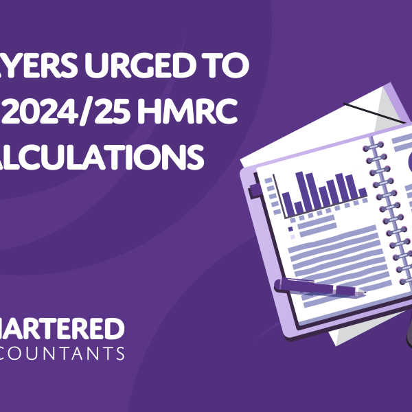 A purple background with white text reading 'Tax Payers Urged To Check 2024/25 HMRC Tax Calculations'