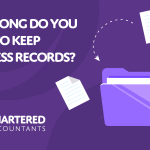 A purple background with white text reading 'How Long Do You Need To Keep Business Records?'